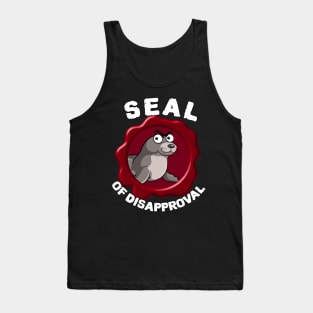 Seal Of Disapproval meme Tank Top